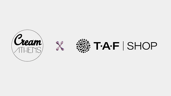 Cream Athens × TAF SHOP grand opening banner